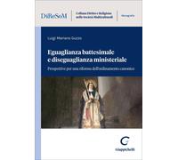 Libri Guzzo Luigi Mariano - Eguaglianza Battesimale E Diseguaglianza Ministerial