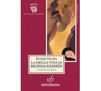 Libri Gyula KrÃºdy - La Bella Vita Di Rezeda Kazmer