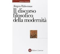 Libri Habermas Jürgen - Il Discorso Filosofico Della Modernita