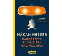 Libri Håkan Nesser - Barbarotti e l'autista malinconico - 2021