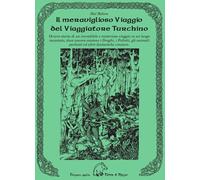 Il meraviglioso viaggio del viaggiatore turchino
