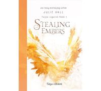 Libri Hall Julie - Stealing Embers. Fallen Legacies #01