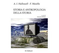 Libri Hallowell A. Irving / Francesco Maiello - Storia E Antropologia Della Stor