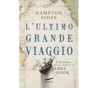 Libri Hampton Sides - L' Ultimo Grande Viaggio