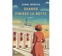 Libri Hanni Münzer - Quando Finisce La Notte