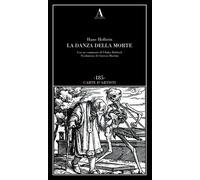 Libri Hans Holbein - La Danza Della Morte