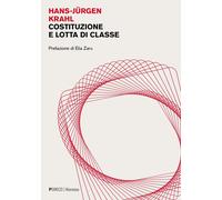 Libri Hans-Jürgen Krahl - Costituzione e lotta di classe - 2023
