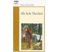 Libri Hans KitzmÃ¼ller - Alle Isole Marchesi