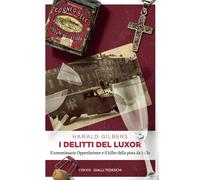 Libri Harald Gilbers - I Delitti Del Luxor