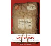 Libri Harald Gilbers - L' Attentato. Il Commissario Oppenheimer Tra Il Mossad E