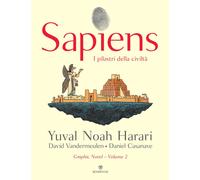 Libri Harari Yuval Noah - Sapiens. I Pilastri Della Civilta
