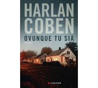 Libri Harlan Coben - Ovunque Tu Sia
