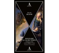 Libri Harold Bloom - Rovinare Le Sacre Verita. Poesia E Fede Dalla Bibbia A Oggi