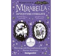 Libri Harriet Muncaster - Avventure Stregate. Mirabella