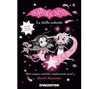 Libri Harriet Muncaster - La Stella Cadente. Isadora Moon