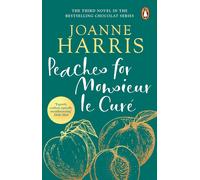 Libri Harris, Joanne - Peaches For Monsieur Le Cure (Chocolat 3) [Edizione: Regn