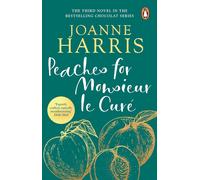 Libri Harris, Joanne - Peaches For Monsieur Le Cure (Chocolat 3) [Edizione: Regn