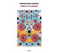 Libri Haruki Murakami - Vento & Flipper