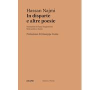 Libri Hassan Najmi - In Disparte E Altre Poesie. Testo Arabo A Fronte