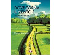 6193125 3305550 Libri Hayao Miyazaki - Dove Torna Il Vento #01