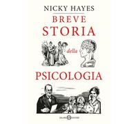 Breve storia della psicologia - Hayes Nicky