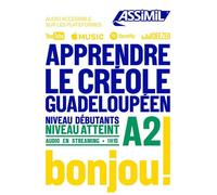 Apprendre le créole guadeloupéen. Niveau atteint A2: Niveau débutants A2