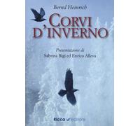 Libri Heinrich Bernd - Corvi D'inverno