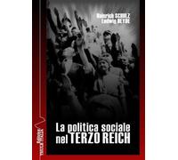 Libri Heinrich Schulz / Ludwig Heyde - La Politica Sociale Nel Terzo Reich