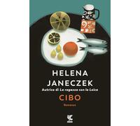 Libri Helena Janeczek - Cibo