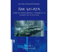 Libri Helena Petrovna Blavatsky - Iside Svelata #03 - La Teologia