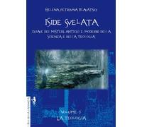 Libri Helena Petrovna Blavatsky - Iside Svelata #03 - La Teologia