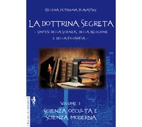 LIBRO LA DOTTRINA SEGRETA VOL. 3 - HELENA PETROVNA BLAVATSKY