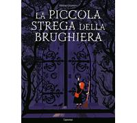 Libri Hélène Druvert - La Piccola Strega Della Brughiera. Ediz. Illustrata