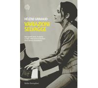Libri Hélène Grimaud - Variazioni selvagge - 2006 (Varianti)