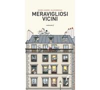 Libri Hélène Lasserre / Gilles Bonotaux - Meravigliosi Vicini. Ediz. A Colori