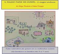 Il magico paese dei numeri... il viaggio continua. Fiaba laboratorio per g...