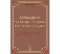 Libri Helgrindr Njadyr / Kaun Lothar - Divinazione. Tra Storia, Filosofia, Esote