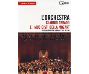 Libri Helmut Failoni / Francesco Merini - Orchestra (L'). Claudio Abbado E I Mus