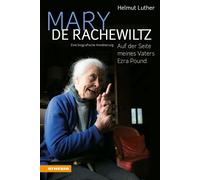 Libri Helmut Luther - Mary De Rachewiltz. Auf Der Seite Meines Vaters Ezra Pound