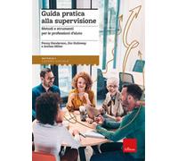 Libri Henderson Penny - Guida Pratica Alla Supervisione