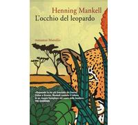 Libri Henning Mankell - L'Occhio Del Leopardo