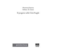 Libri Henrietta Demma - Il progetto nella città fragile - 2021