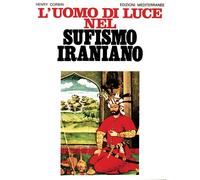 Libri Henry Corbin - L' Uomo Di Luce Nel Sufismo Iraniano
