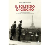 Libri Henry de Montherlant - Il solstizio di giugno - 2021