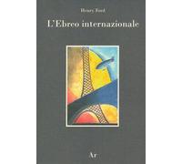 Libri Henry Ford - L' Ebreo Internazionale