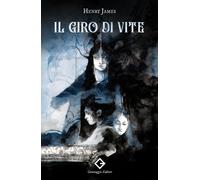 Libri Henry James - Il Giro Di Vite. Ediz. Integrale