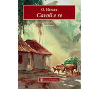 Libri Henry O. - Cavoli E Re