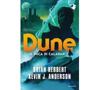 Libri Herbert Brian / Anderson Kevin J. - Dune: Il Duca Di Caladan
