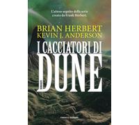 Libri Herbert Brian / Anderson Kevin J. - I Cacciatori Di Dune