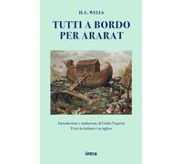 Libri Herbert George Wells - Tutti a bordo per Ararat - 2021